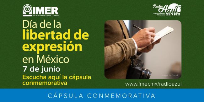 dest_radioazul_07jun25_capsula_dia_libertad_expresion_mex_v2