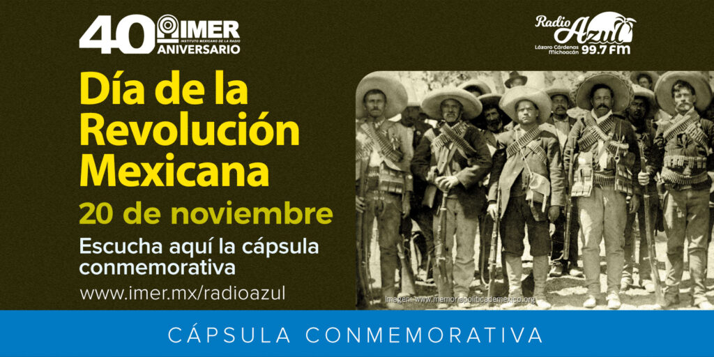 20 de noviembre: Día de la Revolución Mexicana – Radio Azul
