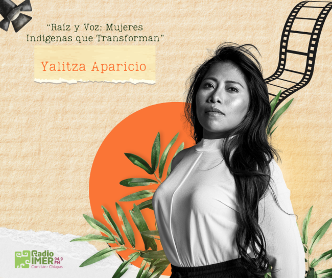 Raíz y Voz Yalitza Aparicio (1)