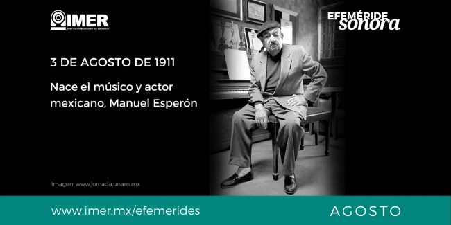03ago_nace_manuel_esperon_efem
