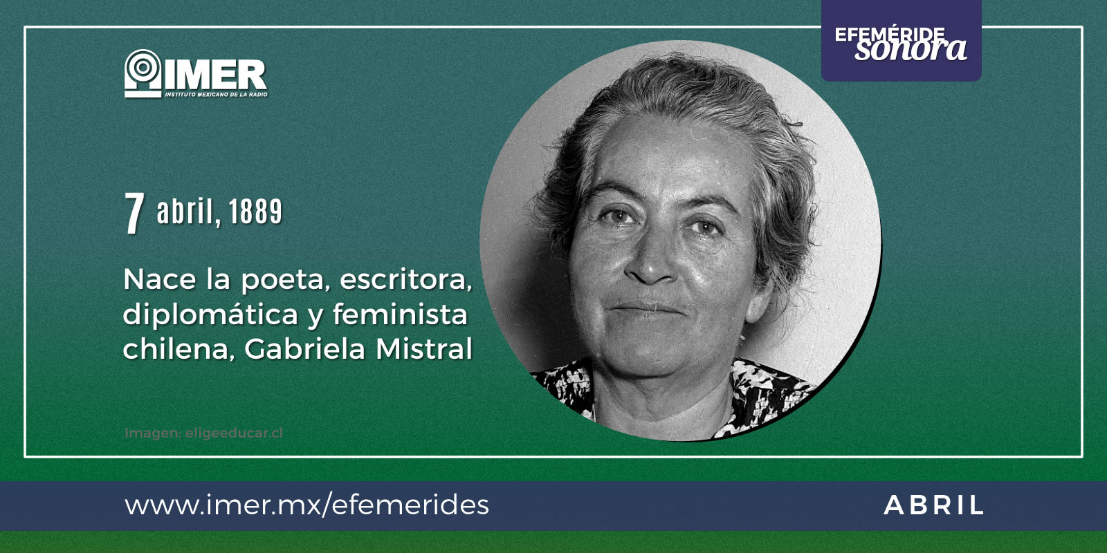 7 De Abril De 18 Nace La Poeta Escritora Diplomatica Y Feminista Chilena Gabriela Mistral Imer