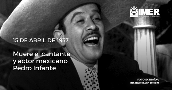 15abr_pedroinfante_efeméride