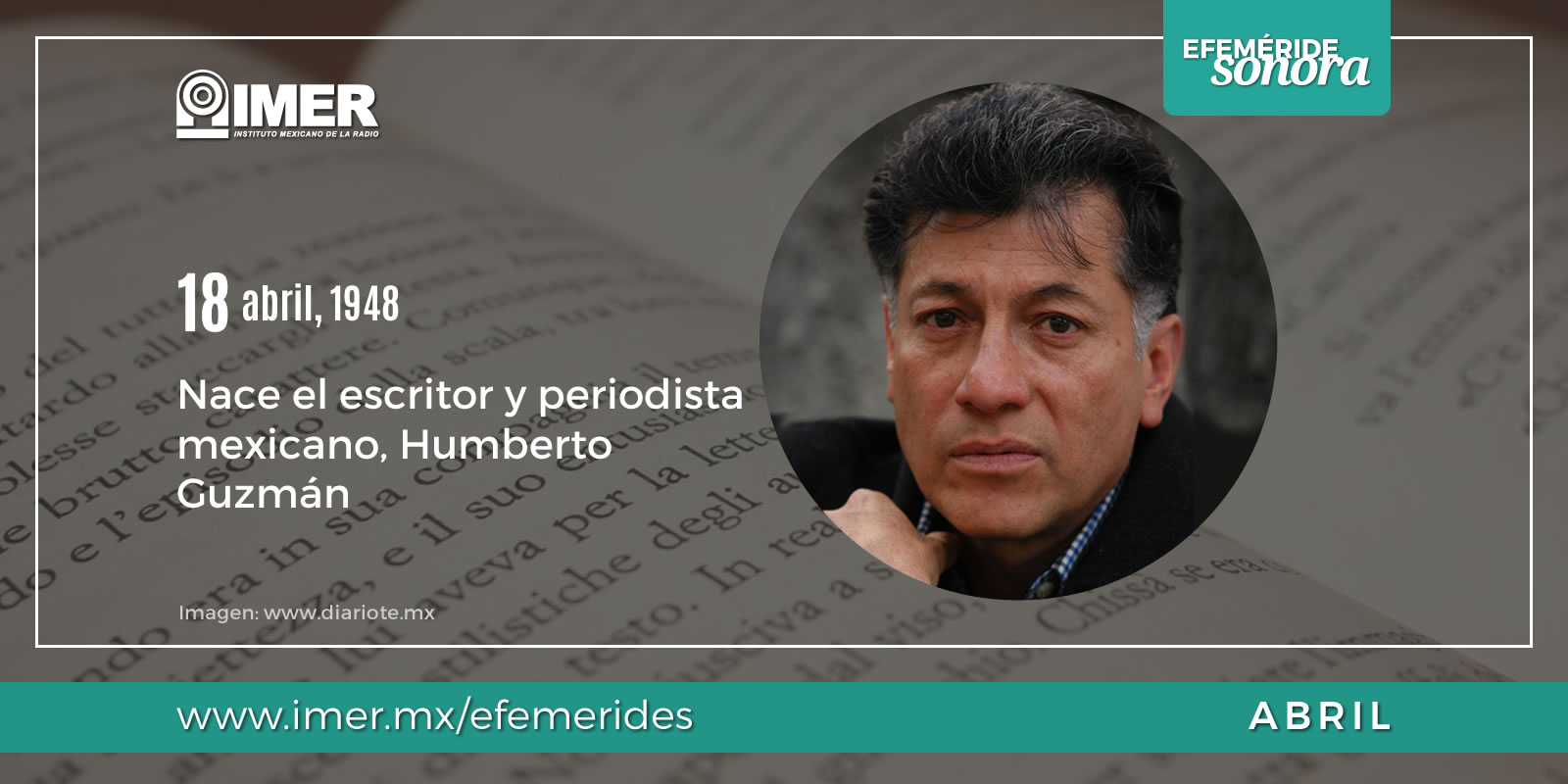 18 de abril de 1948 nace Humberto Guzmán IMER