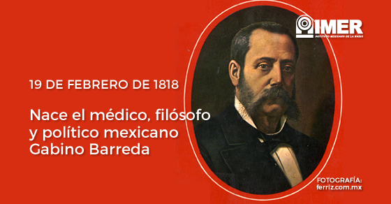 19feb_gabinobarreda_efeméride