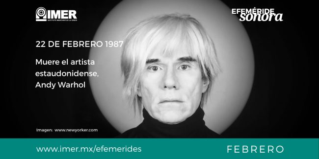 22feb_muere_andy_warhol_efem