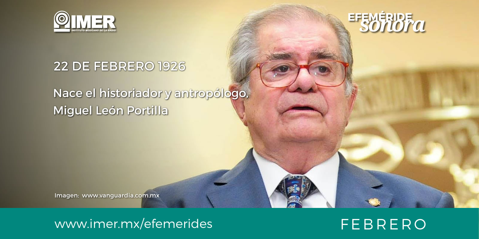 22feb_nace_miguel_leon_portilla_efem