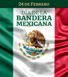 24 de febrero: Día de la Bandera Mexicana – IMER