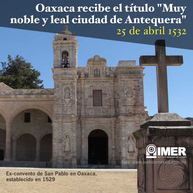 25_abr22_oaxaca_antequera