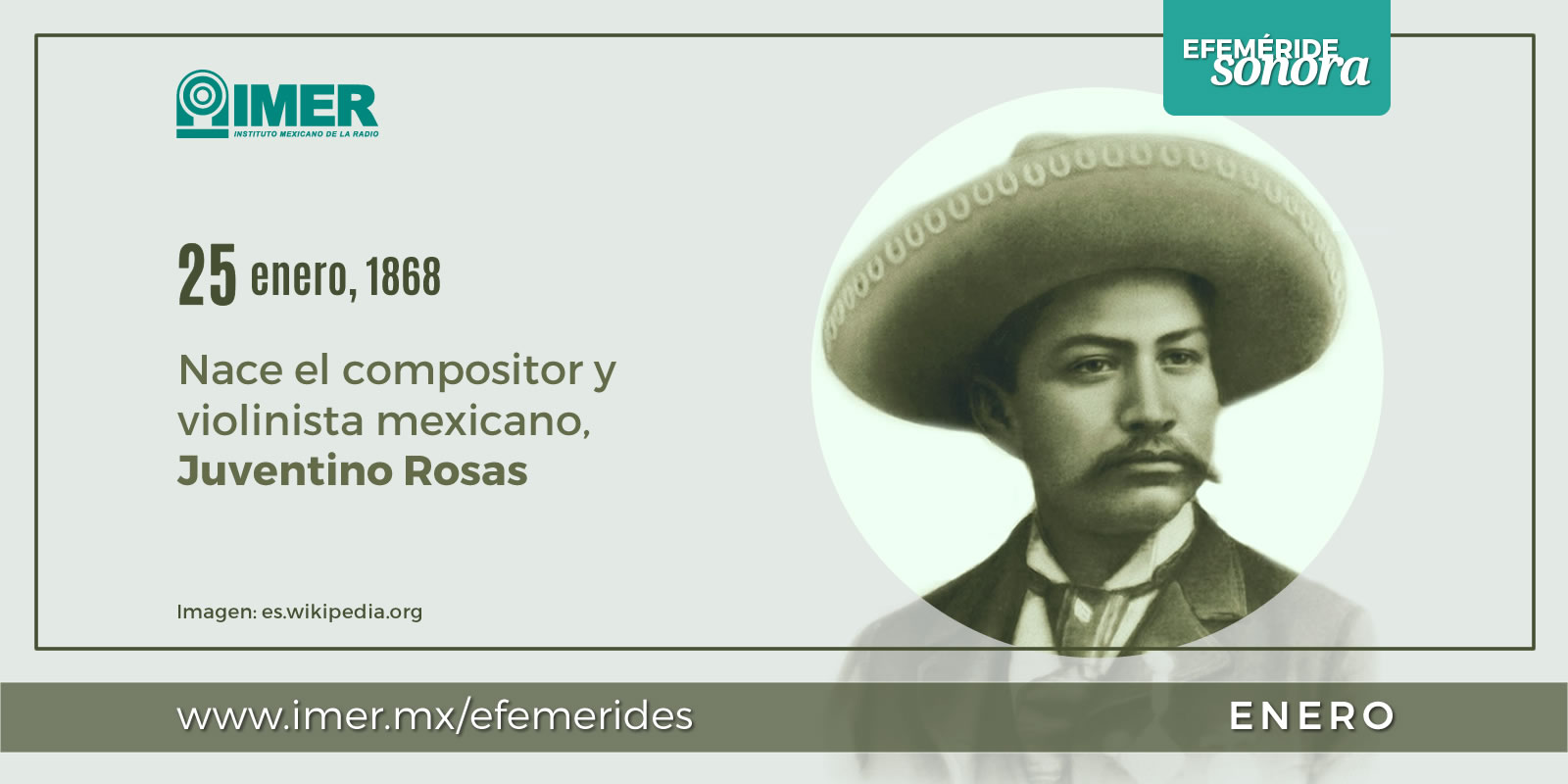 25 de enero de 1868 nace Juventino Rosas IMER