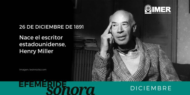 26dic_NaceHenryMiller_efemerides