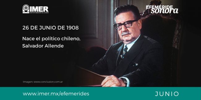26jun_nace_salvador_allende_efem