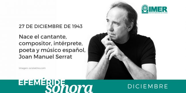 27dic_NaceJoanManuelSerrat_efemerides