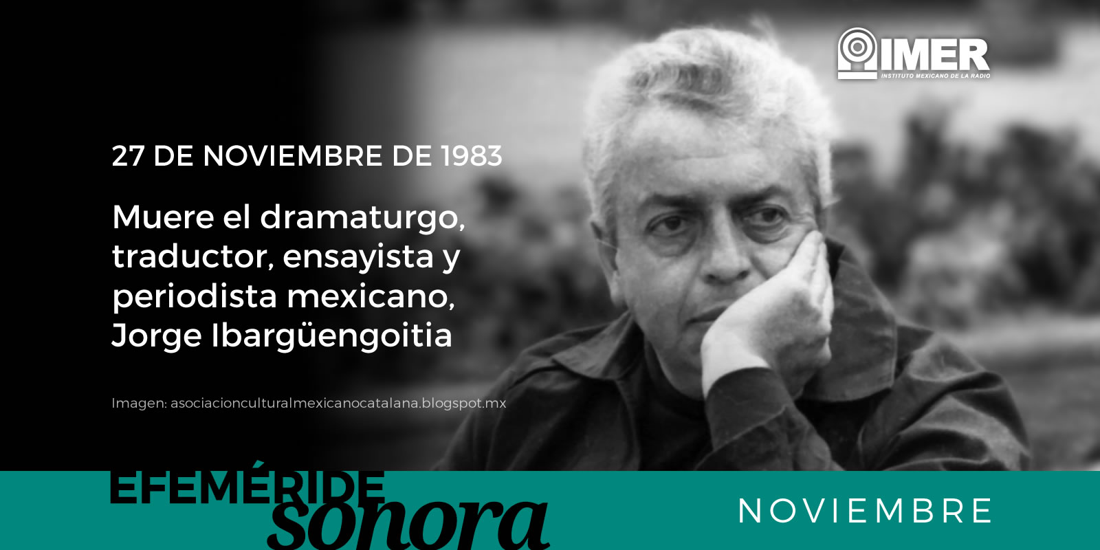 27nov_muereIbarguengoitia_efemerides