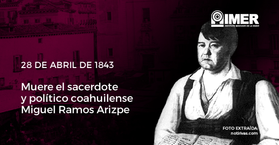 28abr_miguelramosarizpe_efeméride