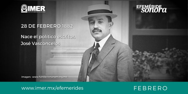 28feb_nace_jose_vasconcelos_efem