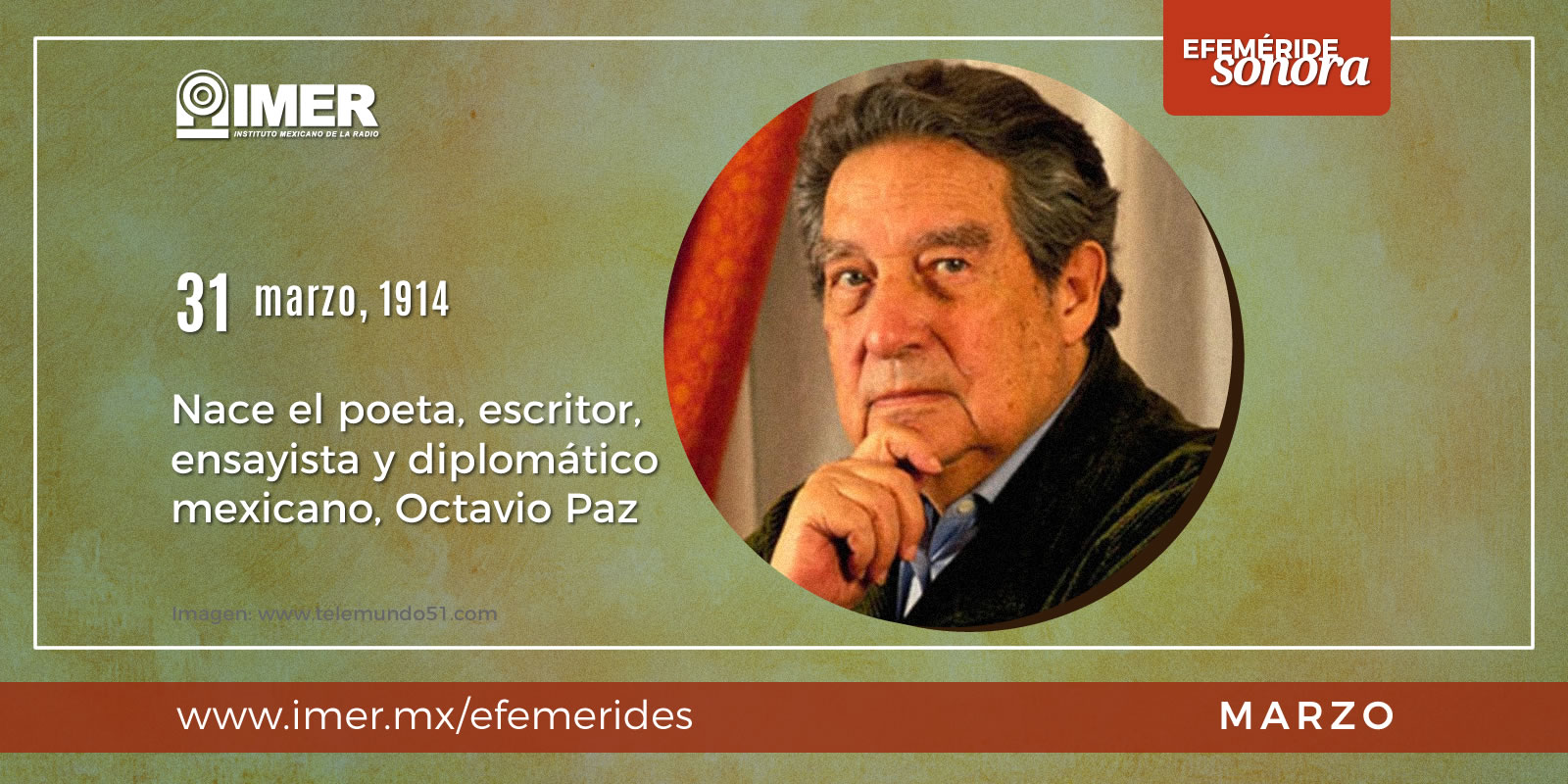 31 de marzo de 1914: Nace el poeta, escritor, ensayista y diplomático