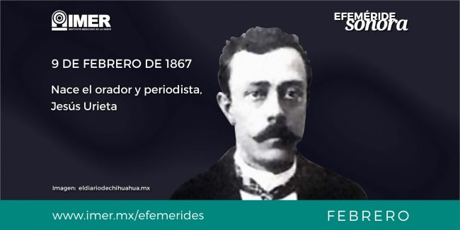 9feb_nace_jesus_urieta_efem