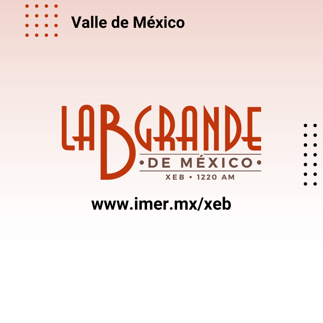 La B Grande de México